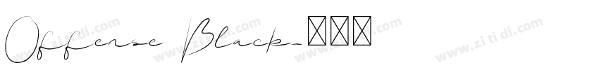 Offense Black字体转换 Offense Black字体转换